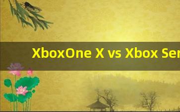 XboxOne X vs Xbox Series X